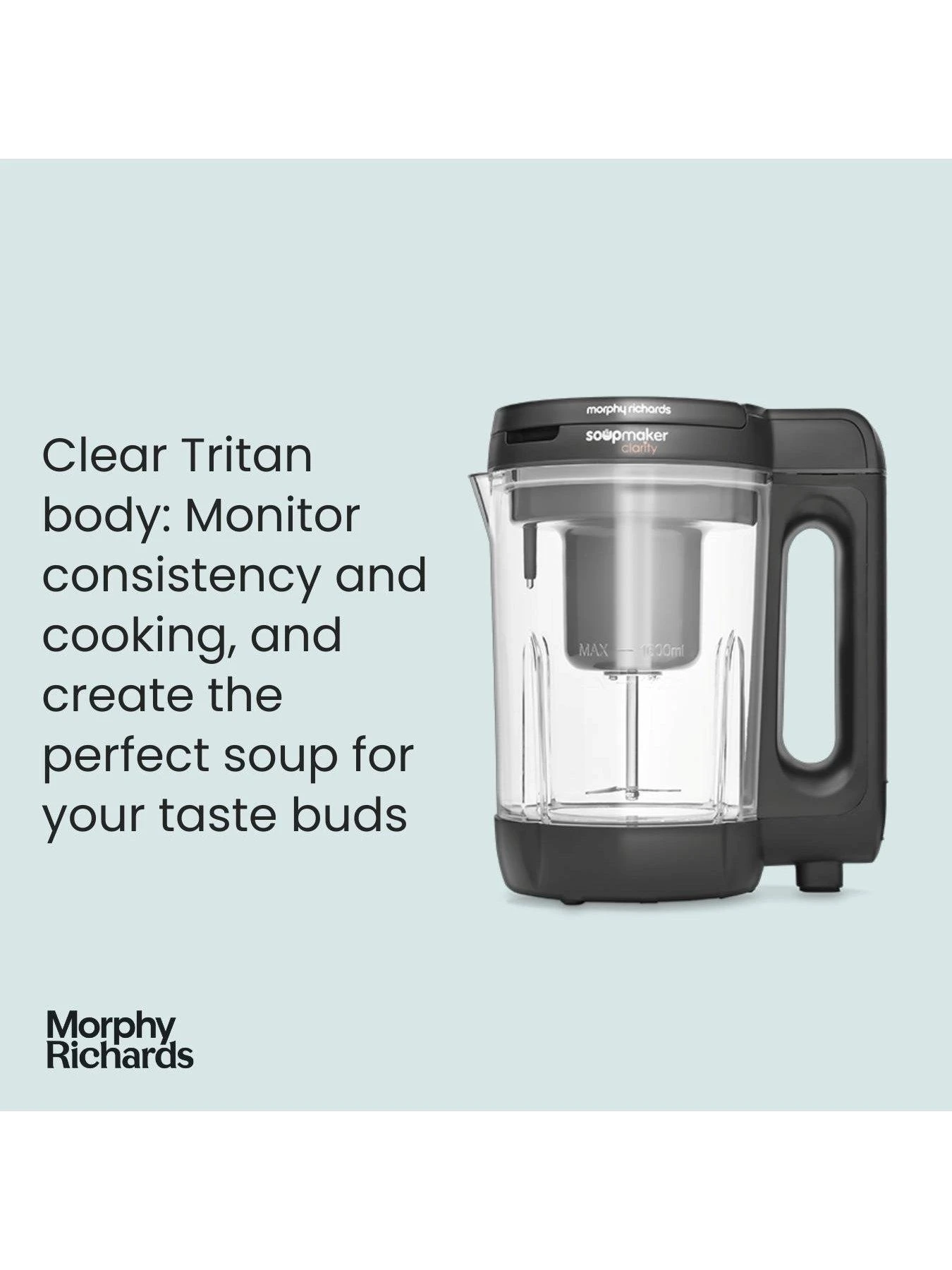 Morphy Richards Clarity 501050 Soup Maker - Clear 5 Morphy Richards Clarity 501050 Soup Maker - Clear - Image 3